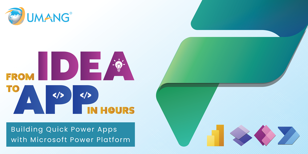 From Idea to App in Hours: Building Quick Power Apps with Microsoft Power Platform